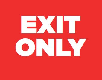 Exit Only Floor/ Window Sign (24